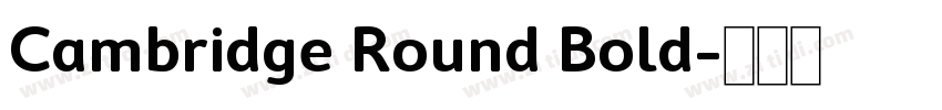 Cambridge Round Bold字体转换